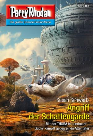 [Perry Rhodan 3265] • Angriff der Schattengarde